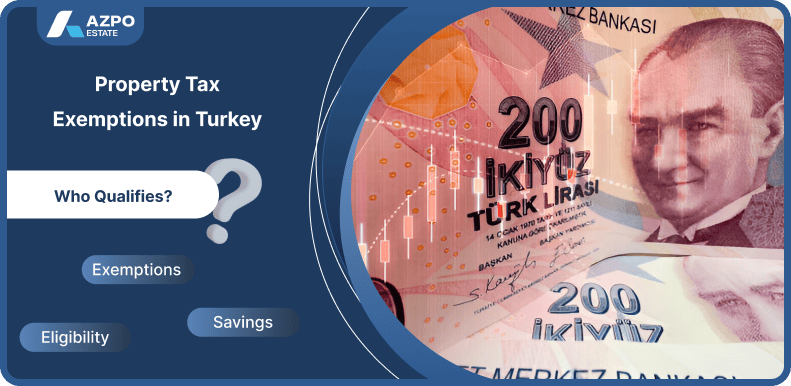 How to Get Exemption of Property Tax in Turkey
